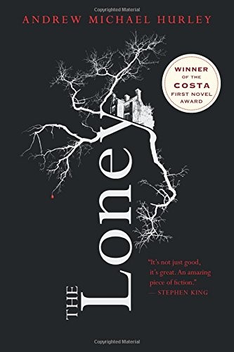 The Loney by Andrew Michael Hurley book cover