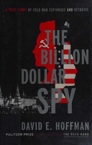 The Billion-Dollar Spy by David E. Hoffman book cover