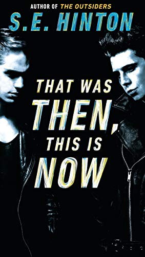 That Was Then, This Is Now by S.E. Hinton book cover