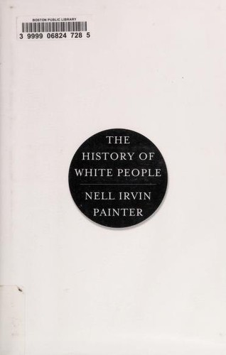 The History of White People by Nell Irvin Painter book cover