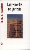 Los recuerdos del porvenir by Elena Garro book cover