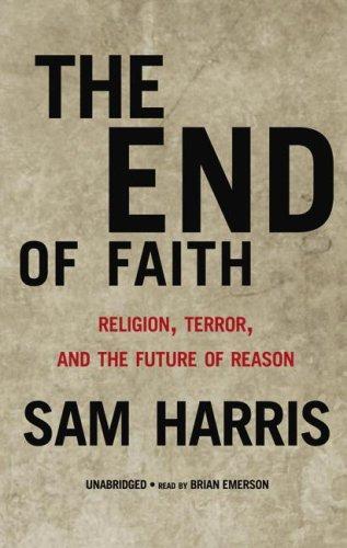 The End of Faith: Religion, Terror, and the Future of Reason by Sam Harris book cover