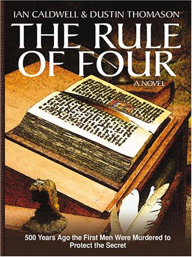 The Rule of Four by Ian Caldwell and Dustin Thomason book cover