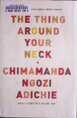 The Thing Around Your Neck by Chimamanda Ngozi Adichie book cover