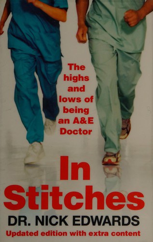 In Stitches: The Highs and Lows of Life as an NHS Surgeon by Nick Edwards book cover