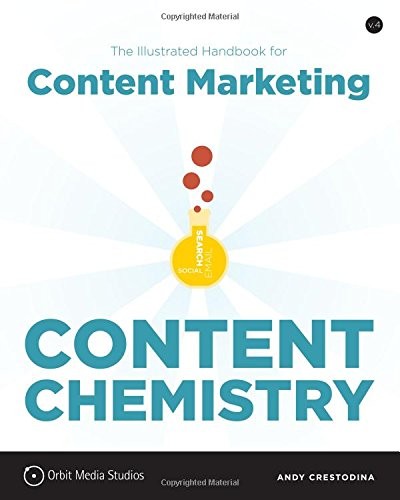 Content Chemistry: The Illustrated Handbook for Content Marketing by Andy Crestodina book cover