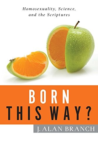 Born This Way: Genes, Behavior, Personality by J. Alan Branch book cover