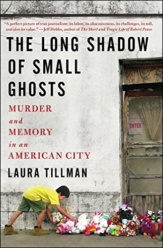 The Long Shadow of Small Ghosts by Laura Tillman book cover
