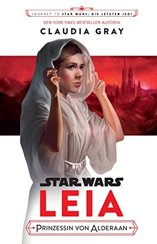 Leia: Princess of Alderaan by Claudia Gray book cover
