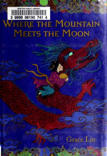 Where the Mountain Meets the Moon by Grace Lin book cover