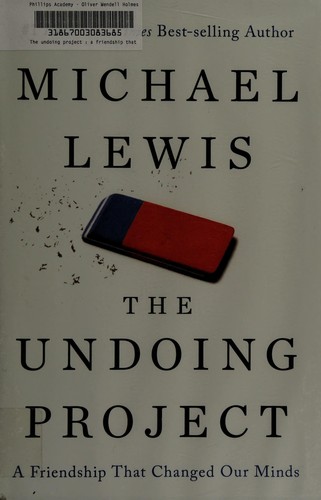 The Undoing Project: A Friendship That Changed Our Minds by Michael Lewis book cover