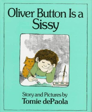 Oliver Button is a Sissy by Tomie dePaola book cover