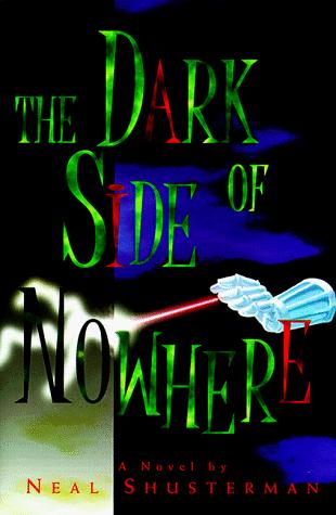 The Dark Side of Nowhere by Neal Shusterman book cover