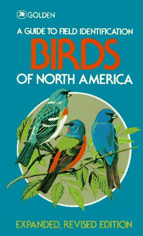 Birds of North America: A Guide to Field Identification by Chandler S. Robbins, Bertel Bruun, Herbert S. Zim book cover