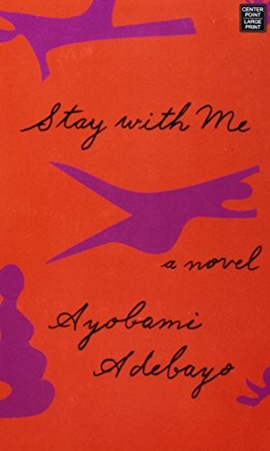 Stay With Me by Ayobami Adebayo book cover