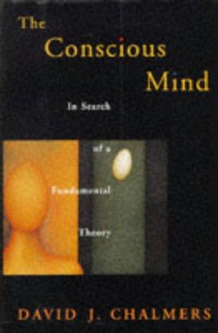 The Conscious Mind: In Search of a Fundamental Theory by David J. Chalmers book cover