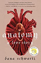 Anatomy: A Love Story by Dana Schwartz book cover