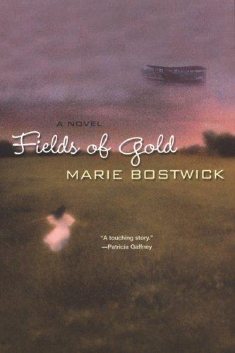 Fields of Gold: A Novel of the Irish Conflict by Marie Bostwick book cover