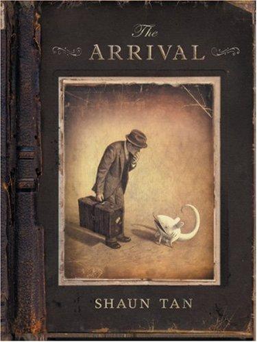 The Arrival by Shaun Tan book cover