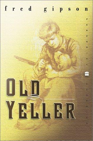 Old Yeller by Fred Gipson book cover