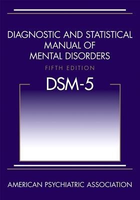 The American Psychiatric Association's DSM-5 Diagnostic and Statistical Manual of Mental Disorders by American Psychiatric Association book cover