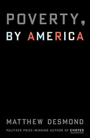 Poverty, by America by Matthew Desmond book cover