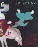 The Lost Horse by Ed Young book cover