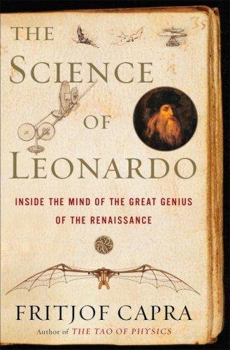 The Science of Leonardo: Inside the Mind of the Great Genius of the Renaissance by Fritjof Capra book cover