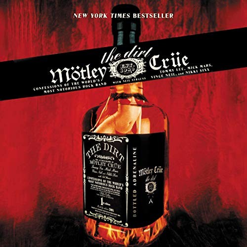 The Dirt: Confessions of the World's Most Notorious Rock Band by Motley Crue book cover