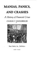 Manias, Panics, and Crashes: A History of Financial Crises by Charles P. Kindleberger book cover