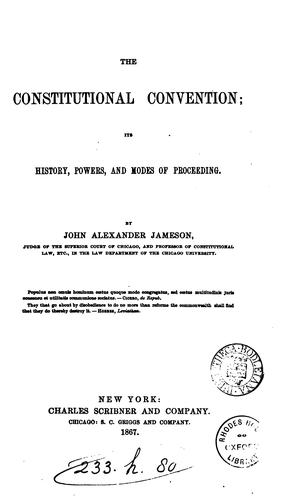 The Constitutional Convention: A New Look at the Great Debate by John Alexander Jameson book cover