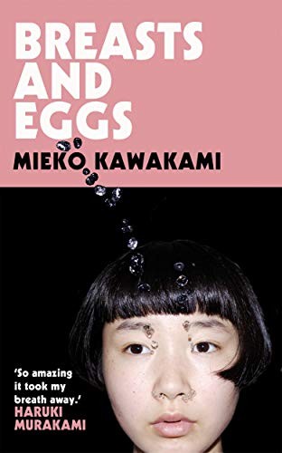 Breasts and Eggs by Mieko Kawakami book cover
