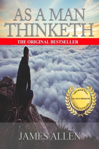 As a Man Thinketh by James Allen book cover