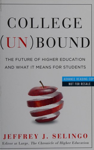 College (Un)Bound: The Future of Higher Education and What It Means for Students by Jeff Selingo book cover