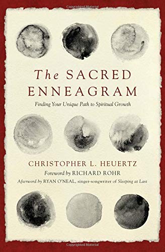 The Sacred Enneagram: Finding Your Unique Path to Spiritual Growth by Christopher L. Heuertz book cover