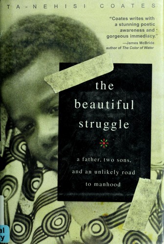 The Beautiful Struggle by Ta-Nehisi Coates book cover