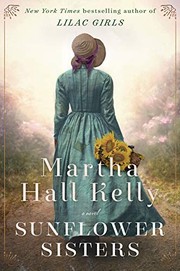 Sunflower Sisters by Martha Hall Kelly book cover
