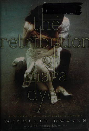 The Retribution of Mara Dyer by Michelle Hodkin book cover