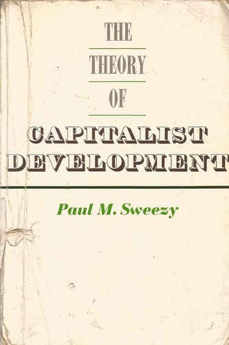 The Theory of Capitalist Development by Paul M. Sweezy book cover