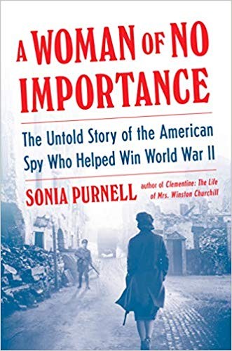 A Woman of No Importance by Sonia Purnell book cover