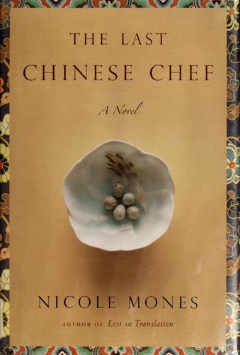 The Last Chinese Chef by Nicole Mones book cover