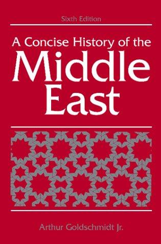 A Concise History of the Middle East by Arthur Goldschmidt Jr. book cover