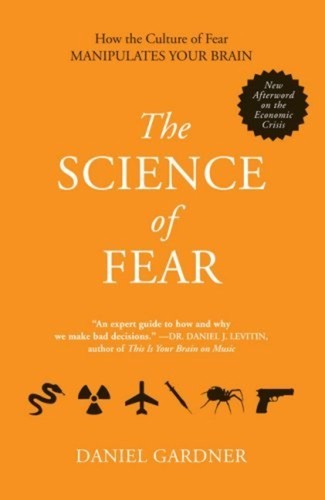 The Science of Fear by Dan Gardner book cover