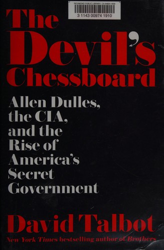 The Devil's Chessboard: Allen Dulles, the CIA, and the Rise of America's Secret Government by David Talbot book cover