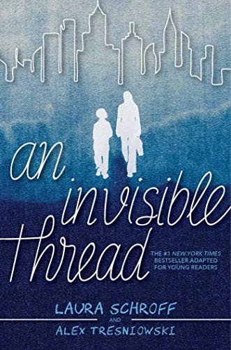 An Invisible Thread by Laura Schroff and Alex Tresniowski book cover