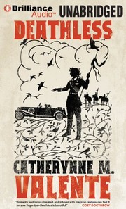 Deathless by Catherynne M. Valente book cover