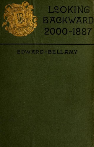 Looking Backward: 2000-1887 by Edward Bellamy book cover