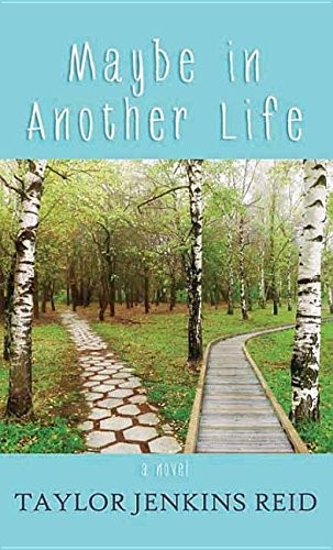 Maybe in Another Life by Taylor Jenkins Reid book cover