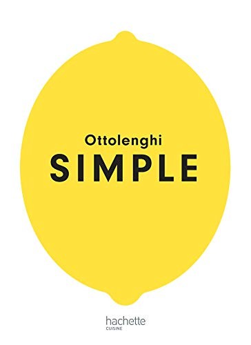 Ottolenghi Simple: A Cookbook by Yotam Ottolenghi book cover