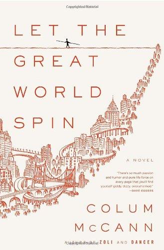 Let the Great World Spin by Colum McCann book cover